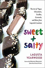 Sweet + Salty by Lagusta Yearwood