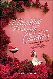Drinking with Chickens by Kate E. Richards [EPUB: 0762494433]