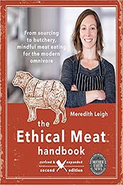 The Ethical Meat Handbook, Revised and Expanded 2nd Edition by Meredith Leigh