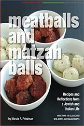 Meatballs and Matzah Balls by Marcia A. Friedman