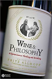 Wine and Philosophy by Fritz Allhoff