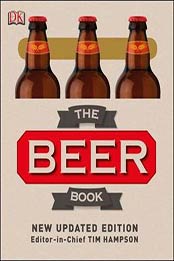The Beer Book: Outstanding Classic and Craft Beers from the Greatest Breweries [PDF: 1409371588]