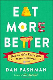 Eat More Better by Dan Pashman