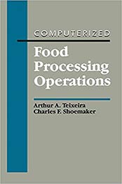 Computerized Food Processing Operations by Arthur A. Teixeira, Charles F. Shoemaker