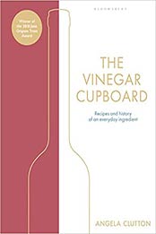 The Vinegar Cupboard by Angela Clutton
