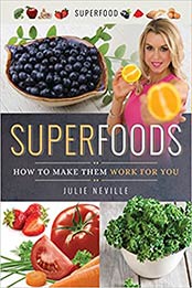 Superfoods by Julie Neville