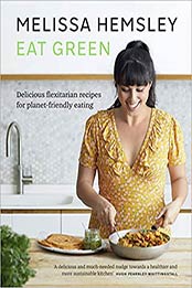 Eat Green by Melissa Hemsley [EPUB: 1529105382]