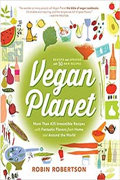 The Vegan Planet, Revised Edition by Robin Robertson