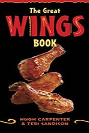The Great Wings Book by Hugh Carpenter, Teri Sandison