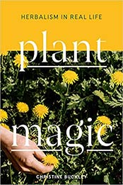 Plant Magic by Christine Buckley [EPUB: 1611806550]