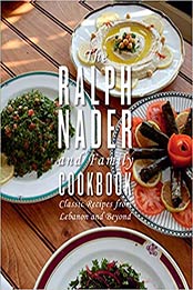 The Ralph Nader and Family Cookbook by Ralph Nader