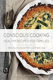 Conscious Cooking by Krystelle F. Gratziani