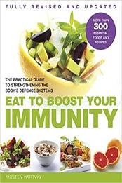 Eat to Boost Your Immunity by Kirsten Hartvig