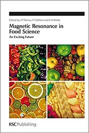 Magnetic Resonance in Food Science by J-P Renou, Peter S Belton, G A Webb