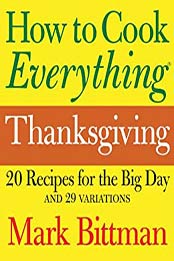 How to Cook Everything Thanksgiving by Mark Bittman [EPUB: B00BOE1QL8]