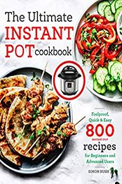 The Ultimate Instant Pot cookbook by Simon Rush [EPUB: B07Z27ZWFR]