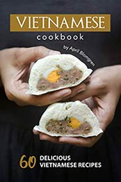Vietnamese Cookbook by April Blomgren