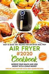 AIR FRYER: Cookbook 2020 For Beginners by Brenda Loss [PDF: B086M6F88N]