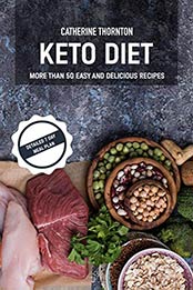 Keto Diet by Catherine Thornton