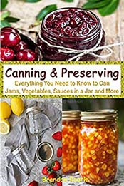 Canning & Preserving by Brandon Roark