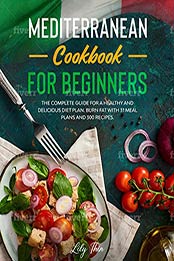 Mediterranean cookbook for beginners by Lily Thin