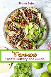 Tacos by Trisha Sofa [PDF: B086R2K2KX]