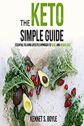 The Keto Simple Guide by Kennet S. Boyle