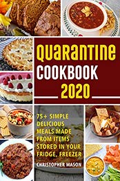 Quarantine Cookbook by Christopher Mason [EPUB: B086X4ZZHZ]