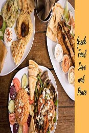 Greek Food Love and Peace by Don HR