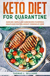 Keto Diet for Quarantine by Thomas Williams [EPUB: B086YW6N6J]