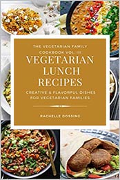 Vegetarian Lunch Recipes by Rachelle Dossing