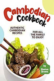 Cambodian Cookbook by Heston Brown