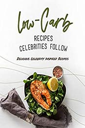 Low-Carb Recipes Celebrities Follow by Rachael Rayner