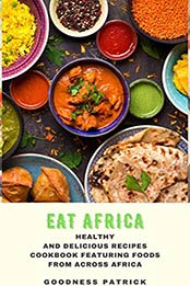 EAT AFRICA by Goodness Patrick [EPUB: B0871RMHWY]