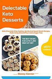 Delectable Keto Desserts by Stacey Connor [PDF: B08727Z8LH]