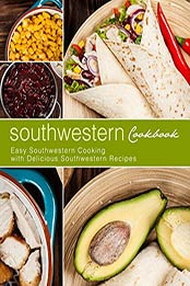 Southwestern Cookbook (2nd Edition) by BookSumo Press