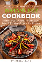 Instant Pot Cookbook by Brendan Fawn [EPUB: B0874TBZYB]
