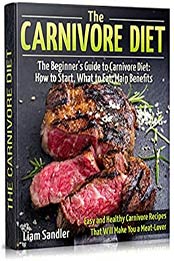 The Carnivore Diet by Liam Sandler [EPUB: B087CX2V3Z]