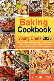 Baking Cookbook for Young Chefs 2020 by Cook Lisa [EPUB: B087X6NZCY]
