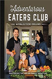 The Adventurous Eaters Club by Misha Collins, Vicki Collins