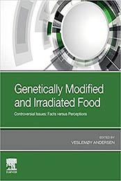 Genetically Modified and Irradiated Food by Veslemøy Andersen [PDF: 0128172401]
