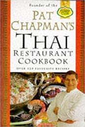 The Thai Restaurant Cookbook by Pat Chapman
