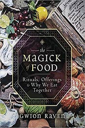 The Magick of Food by Gwion Raven