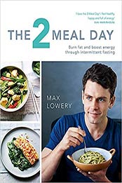 The 2 Meal Day by Max Lowery