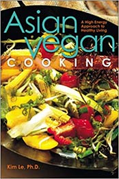 Asian Vegan Cooking by Kim Le