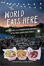The World Eats Here by John Wang, Storm Garner
