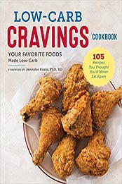 Low-Carb Cravings Cookbook by Jennifer Koslo Phd Rd