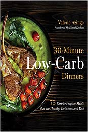 30-Minute Low-Carb Dinners by Valerie Azinge