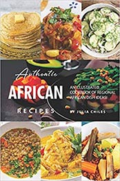 Authentic African Recipes by Julia Chiles