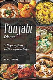 Punjabi Dishes by Julia Chiles